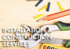 Installation Construction Services